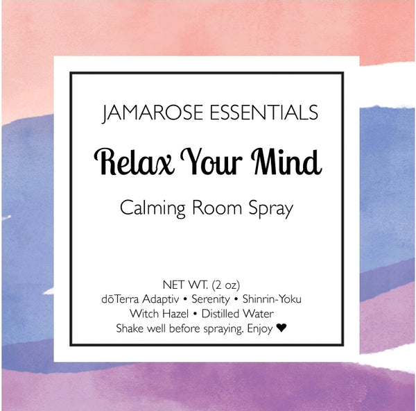 Relax Your Mind - Calming Room Spray/Linen Mist (2 oz)